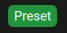 preset button in qat