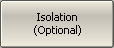 Isolation (optional)