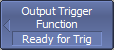 Output trigger function
